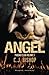 ANGEL TRILOGY (Phoenix Club Volume 3)