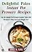 Delightful Paleo Instant Po...