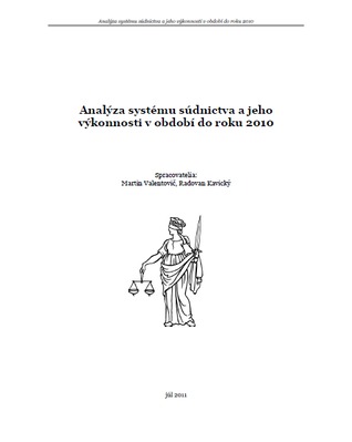 Analysis of the Slovak Judicial System and its performance by the year 2010