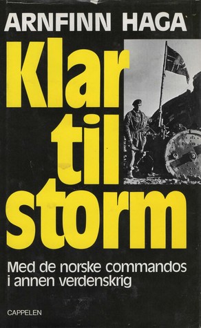 Klar til storm - med de norske commandos i annen verdenskrig