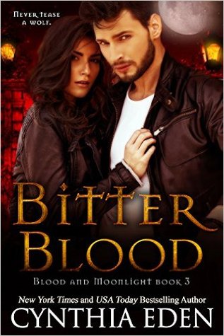 Bitter Blood (Blood and Moonlight, #3)