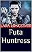 Futa Huntress by Lara Longstaff