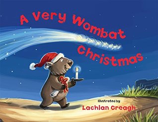 A Very Wombat Christmas: From the bestselling illustrator of Wombat Went A' Walking (Kindle Edition)