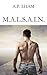 M.A.L.S.A.I.N. (French Edition)