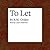 To Let