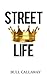 Street Life (Book 1)