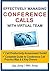 Effectively Managing Conference Calls with Virtual Team