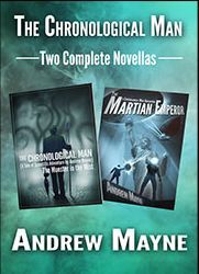 The Chronological Man: The Monster in the Mist / The Martian Emperor (ebook)