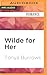 Wilde for Her (Wilde Security, #2)