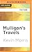 Mulligan's Travels by Kevin     Morris