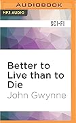 Better to Live than to Die (The Faithful and the Fallen #0.5)