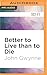 Better to Live than to Die (The Faithful and the Fallen #0.5)