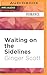 Waiting on the Sidelines (Waiting on the Sidelines, 1)