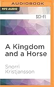 A Kingdom and a Horse