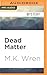 Dead Matter (Conan Flagg, 7)