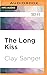Long Kiss, The