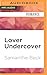 Lover Undercover (A McCade Brothers Novel, 1)