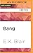 Bang (Black Lotus, #1)