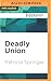 Deadly Union by Patricia Springer