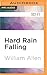 Hard Rain Falling (Walking in the Rain, 3)