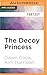 The Decoy Princess by Dawn Cook The Decoy Princess by Dawn Cook