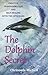 The Dolphin Secret: Creative Transformation and Self-healing with the Cetaceans