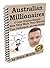 Australian Millionaires: 5 Case Studies Explain How They Made Their Millions