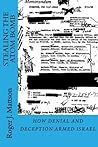 Stealing the Atom Bomb: How Denial and Deception Armed Israel