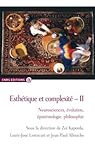 Esthétique et complexité – II. Neurosciences, évolution, épistémologie, philosophie