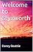 Welcome to Styxworth (Styxworth saga Book 1)