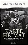 Kalte Heimat by Andreas Kossert