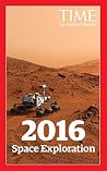 2016 Space Exploration 2016 Space Exploration