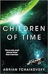Children of Time by Adrian Tchaikovsky