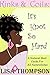 Kinks & Coils: It's Knot So Hard: A Natural Hair Guide for all Naturalistas
