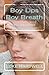 Boy Lips Boy Breath: The collected short stories of