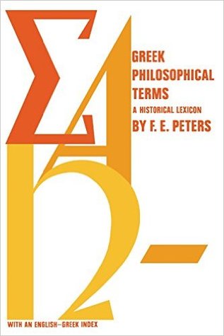Greek Philosophical Terms: A Historical Lexicon