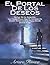 El portal de los deseos: la ley de la atracción. cuatro pasos que te llevarán de donde te encuentras a donde deseas estar (Spanish Edition)