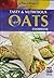 Tasty and Nutritious Oats Cookbook