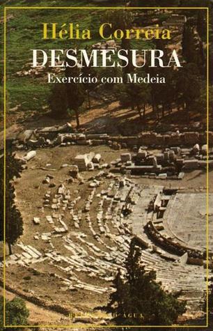 Desmesura - Exercício com Medeia