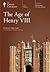 The Age Of Henry VIII