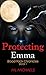 Protecting Emma