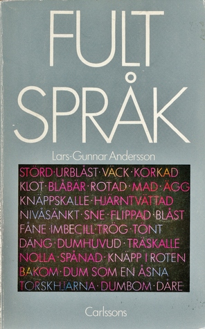 Fult Språk: Svordomar, Dialekter Och Annat Ont (Paperback)