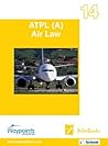 ATPL(A) Air Law (PilotBooks Book 14)