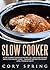 Slow Cooker: Slow Cooker Cookbook Recipes: 30+ Easy Slow Cooker Meals For Healthy Living - Crockpot Recipes For Weight loss, Fitness & Health (Slow Cooker, ... Meals & Healthy Slow Cooker Cookbook 1)