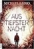 Aus tiefster Nacht