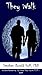 They Walk (Of Lovers, Nine: A Tapestry of Twisted Threads in Folio Book 9)