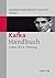 Kafka-Handbuch by Manfred Engel