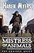 Mistress of Animals by Karen Myers Mistress of Animals by Karen Myers