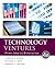 Technology Ventures: From Idea to Enterprise: From Idea to Enterprise