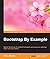 Bootstrap By Example: Learn...